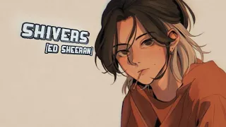 Nightcore - Shivers (Ed Sheeran)