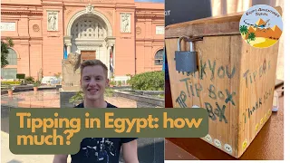 Tipping in Egypt: Can I tip in dollars or Egyptian pounds? Whom do I tip? How much to tip? And more!