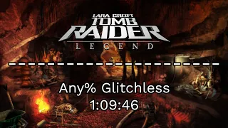 Tomb Raider: Legend - Any% Glitchless Speedrun - 1:09:46 w/o Loads