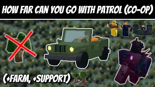 How far can you go with patrol Co-Op (+Farm, +Support) | Roblox Tower Battles