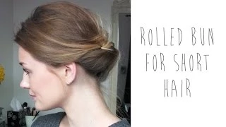 HAIR TUTORIAL: ROLLED BUN FOR SHORT HAIR | Laura Bradshaw