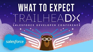 TrailheaDX 2020: Building a better tech conference