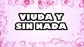 Viuda y sin nada -Gladis Muñoz.(pista _letra)