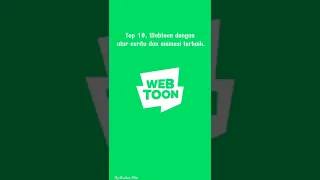 Top 10, Webtoon dengan alur cerita dan animasi terbaik. Kalian wajib baca nih!!!