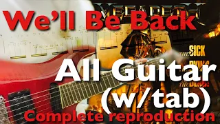 Megadeth - We’ll Be Back All guitar cover(With All solo and Tab) Complete reproduction!