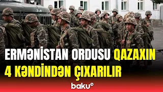 Azərbaycana qaytarılan 4 kənddən erməni hərbçiləri çıxarılır