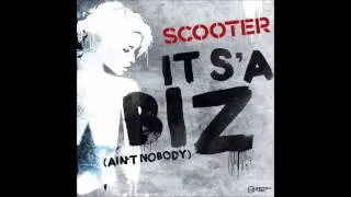 Scooter - It's a Biz (Ain't Nobody) (The Big Mash Up) (Album Version)