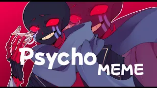 Psycho MEME || Error Sans