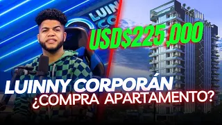 Luinny Corporan compra apartamento de 225,000? CLIC VIP La Cabina, Sus inversiones y metas