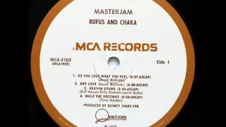 Rufus Feat Chaka Khan - Do You Love What You Feel