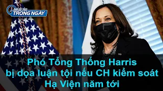 Phó Tổng Thống Harris bị dọa luận tội nếu CH kiểm soát Hạ Viện năm tới