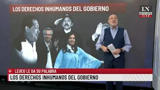 Los derechos inhumanos del Gobierno. Leuco le da su palabra.