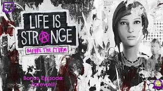 Life is Strange - Before the Storm - BONUS EPISODE - Farewell!  | Hideaway Gaming