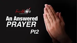 An Answered Prayer Part 2