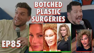 Botched Plastic Surgeries | Sal Vulcano & Chris Distefano Present: Hey Babe! | EP 85