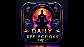 Daily Reflections Meditation Book – May 23 – Alcoholics Anonymous - Read Along – Sober Recovery