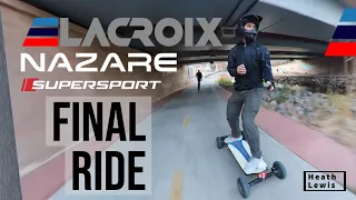 Lacroix Nazaŕe SS - Final Ride - 18s Electric Skateboard - Fast Esk8 - Eskate