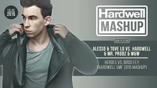 Alesso & Tove Lo vs. Hardwell & Mr. Probz & W&W - Heroes vs. Birds Fly (Hardwell UMF 2015 Mashup)
