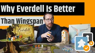 Why Everdell Is A Better Game Than Wingspan