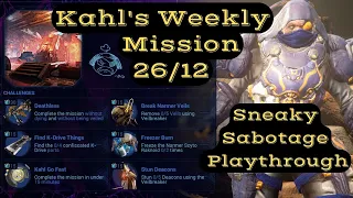 Kahl's Weekly Missions 26/12 : Sneaky Sabotage Playthrough | Warframe