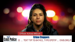 Crime Stoppers Crime of the Week [Enid Police Department]
