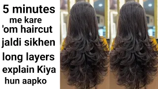 how to do 7section long 'om layers hair cut dostho, Maine poora step to step explain kiya huu Aapko