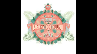 The 2020 Merry Go Round Virtual Gala