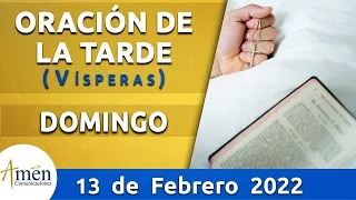 Oración de la Tarde Hoy Domingo 13 Febrero de 2022 l Padre Carlos Yepes | Católica | Dios