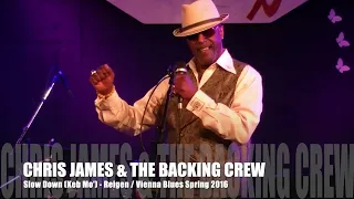 Slow Down (Keb Mo') - Chris James & The Backing Crew / live at Reigen Vienna 2016