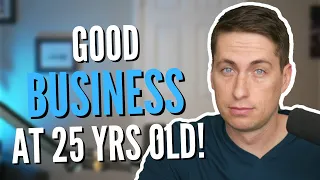 What BUSINESS would I start if I were 25 years old?