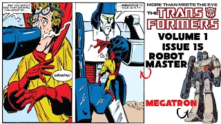 Megatron Hungers! Classic Transformers Volume 1 Issue 15 Marvel Summary: Robot-Master Optimus Prime