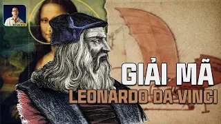 GIẢI MÃ THIÊN TÀI LEONARDO DA VINCI - NỤ CƯỜI BÍ ẨN CỦA MONA LISA ĐẾN Ý TƯỞNG VỀ CHIẾC MÁY BAY