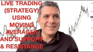 Live trading strategy using moving averages & support and resistance