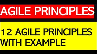 12 Agile Principles | Explained in 5 minutes