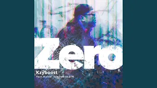 Zero (feat. Daichi Yamamoto & ZIN)