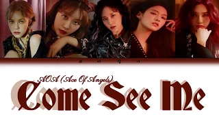 AOA – Come See Me (날 보러 와요) Lyrics [Color Coded Eng/Rom/Han/가사]