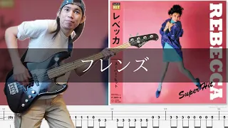 REBECCA - フレンズ Bass Cover 弾いてみた TAB