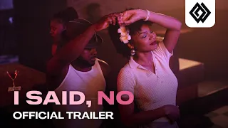 I Said, No | Official Trailer | FSF