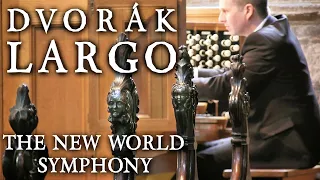 DVORAK - LARGO - NEW WORLD SYMPHONY - ORGAN SOLO - JONATHAN SCOTT - CHESTERFIELD PARISH CHURCH
