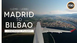 [P3Dv5.1] Iberia A320 - STUNNING FLIGHT - Madrid to Bilbao (LEMD - LEBB) [4K]