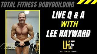 Oct 22 - LIVE Fitness & Nutrition Q & A with Lee Hayward