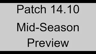 Midseason Patch 14.10 Preview | League of Legends