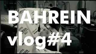 vlog#4: Bahrein