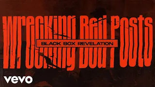 Black Box Revelation - Wrecking Bed Posts (Lyric Video)