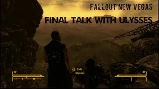 Fallout New Vegas: Lonesome Road - Final Talk with Ulysses