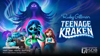 Yeah Yeah Yeahs - Burning | Ruby Gillman, Teenage Kraken SOUNDTRACK