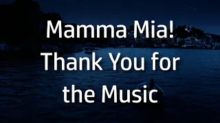 Mamma Mia! | Thank You for the Music {lyrics}