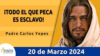 Evangelio De Hoy Miércoles 20 Marzo  2024 l Padre Carlos Yepes l Biblia l Juan 8,31-42 l Católica