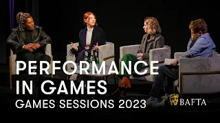 Performance in Games Session | BAFTA Games Awards 2023