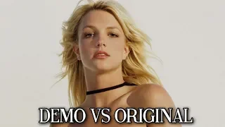 Britney Spears: DEMO VS ORIGINAL SONG